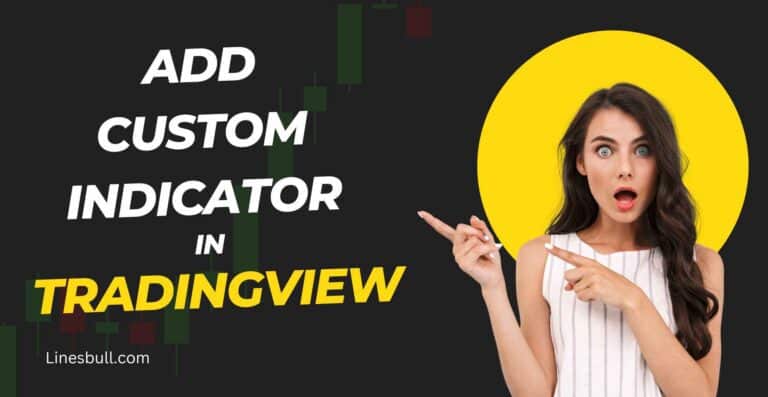 How to Add custom Indicator in TradingView